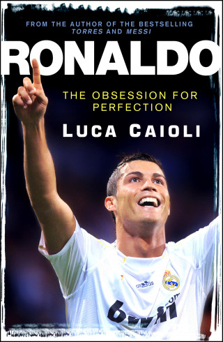 Luca Caioli: Ronaldo – 2013 Edition