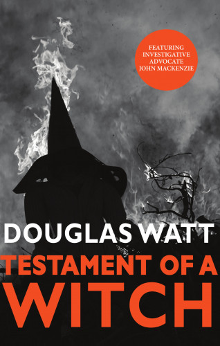 Douglas Watt: Testament of a Witch