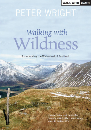 Peter Wright: Walking with Wildness