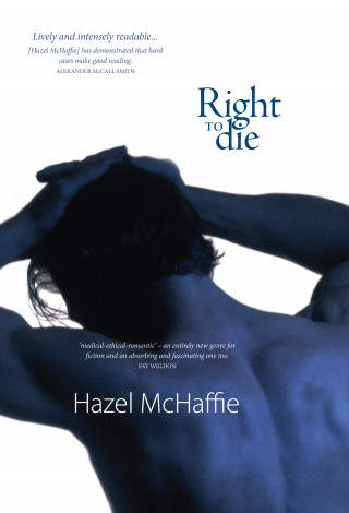 Hazel McHaffie: Right to Die