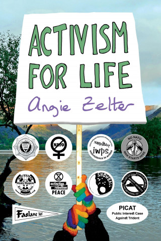 Angie Zelter: Activism for Life