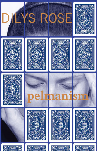 Dilys Rose: Pelmanism