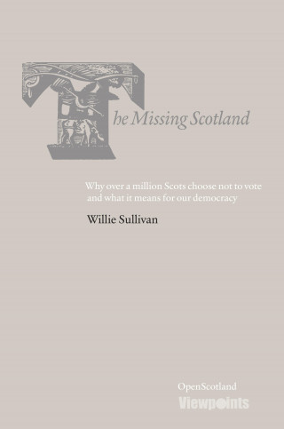 Willie Sullivan: The Missing Scotland