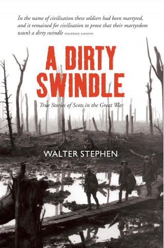 Walter Stephen: A Dirty Swindle