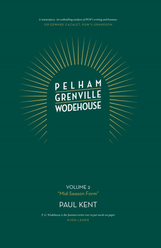 Paul Kent: Pelham Grenville Wodehouse
