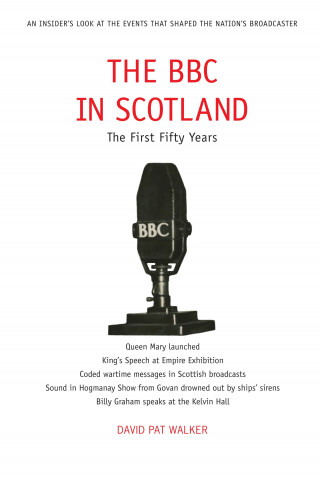 David Pat Walker: The BBC in Scotland