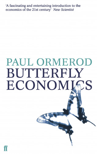 Paul Ormerod: Butterfly Economics