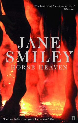Jane Smiley: Horse Heaven