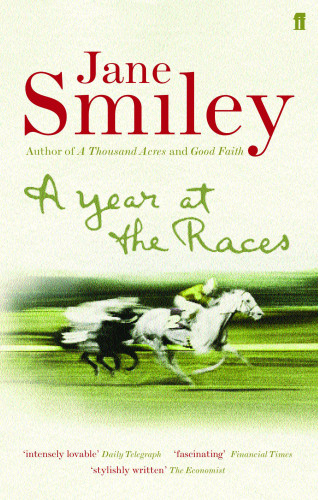 Jane Smiley: A Year at the Races