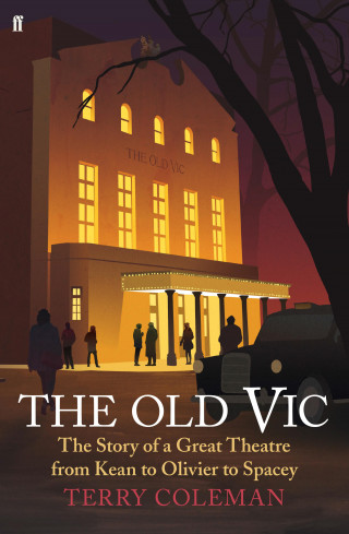 Terry Coleman: The Old Vic