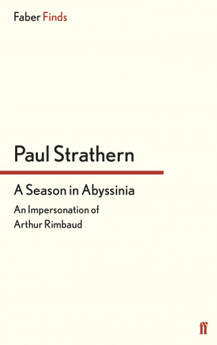 Paul Strathern: A Season in Abyssinia