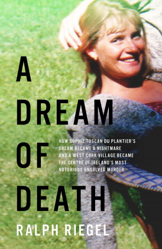 Ralph Riegel: A Dream of Death