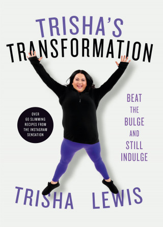 Trisha Lewis: Trisha's Transformation