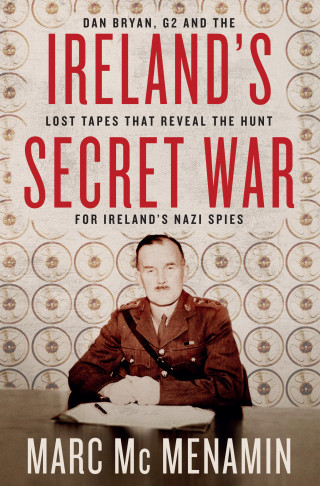 Marc McMenamin: Ireland's Secret War