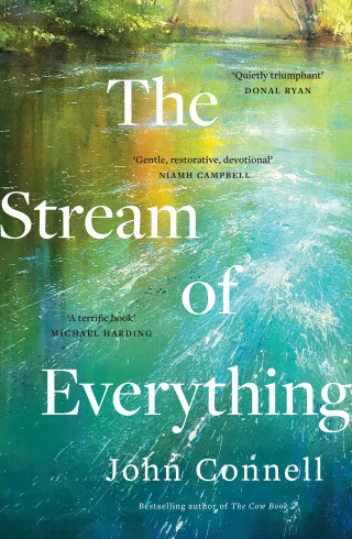 John Connell: The Stream of Everything