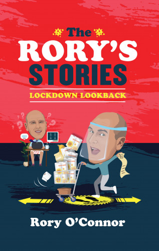 Rory O'Connor: The Rory's Stories Lockdown Lookback