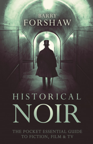 Barry Forshaw: Historical Noir