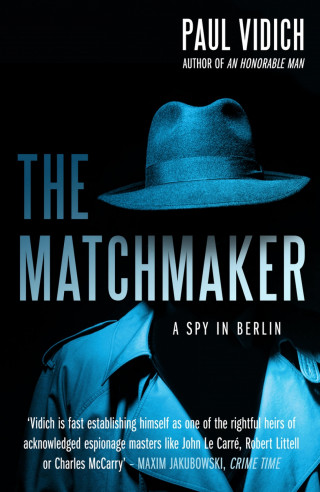 Paul Vidich: The Matchmaker