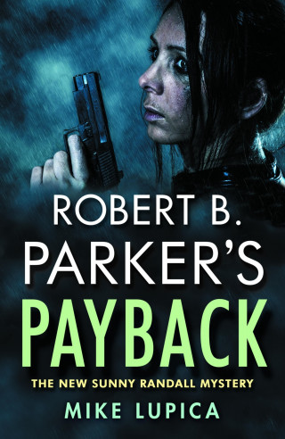 Mike Lupica: Robert B. Parker's Payback
