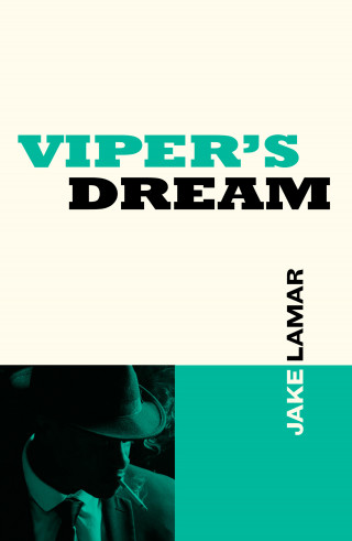 Jake Lamar: Viper's Dream