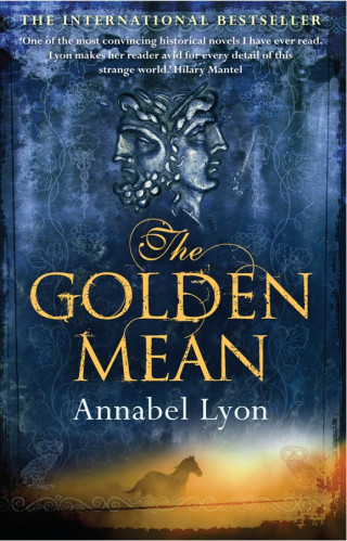 Annabel Lyon: The Golden Mean