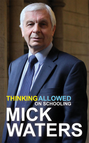 Mick Waters: Thinking Allowed