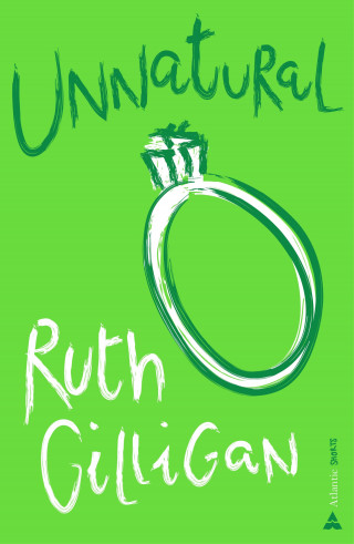 Ruth Gilligan: Unnatural