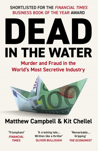 Matthew Campbell, Kit Chellel: Dead in the Water