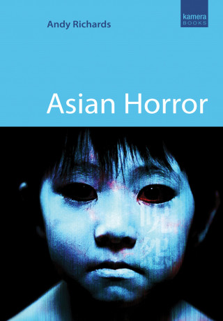 Andy Richards: Asian Horror