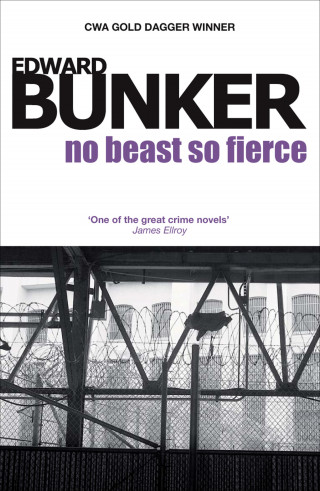 Edward Bunker: No Beast So Fierce