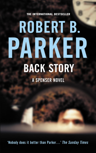 Robert B Parker: Back Story