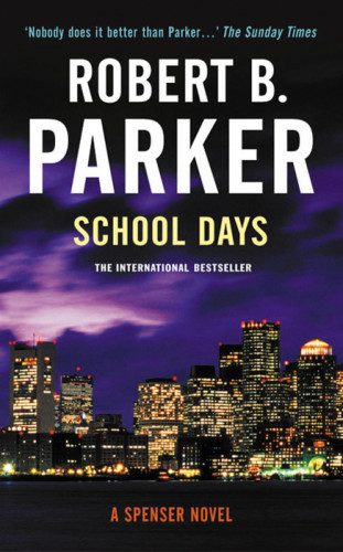 Robert B Parker: School Days
