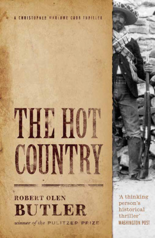 Robert Olen Butler: The Hot Country