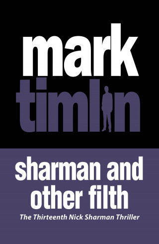 Mark Timlin: Sharman and other Filth