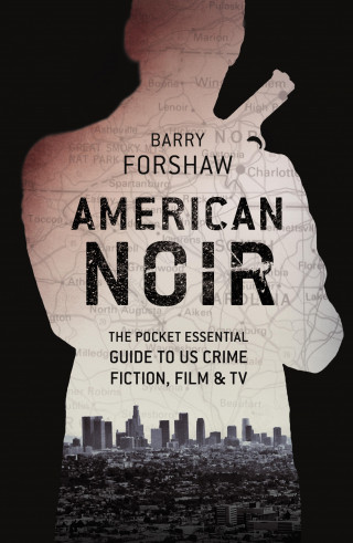 Barry Forshaw: American Noir