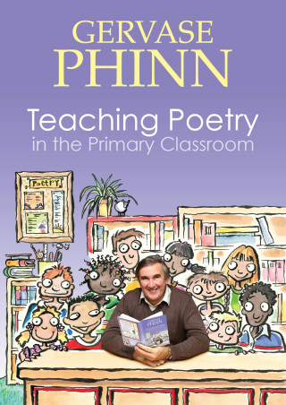 Gervase Phinn: Teaching Poetry in the Primary Classroom