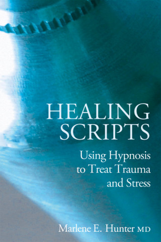 Marlene E Hunter: Healing Scripts