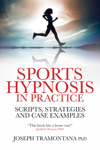 Joseph Tramontana: Sports Hypnosis in Practice