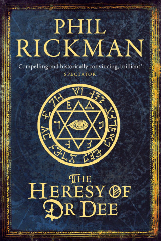 Phil Rickman: The Heresy of Dr Dee