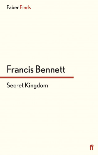 Francis Bennett: Secret Kingdom