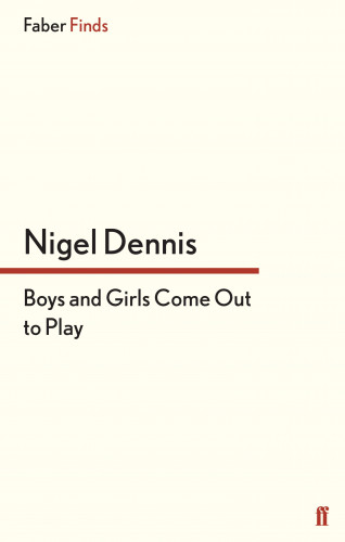 Nigel Dennis: Boys and Girls Come Out to Play