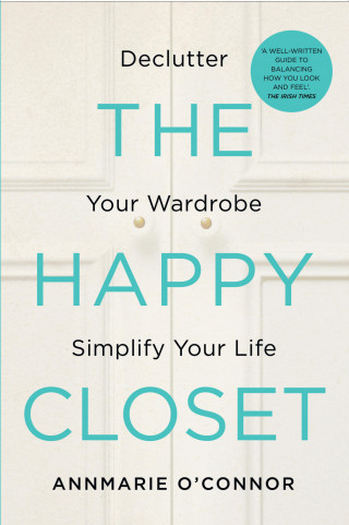 Annmarie O'Connor: The Happy Closet – Well-Being is Well-Dressed
