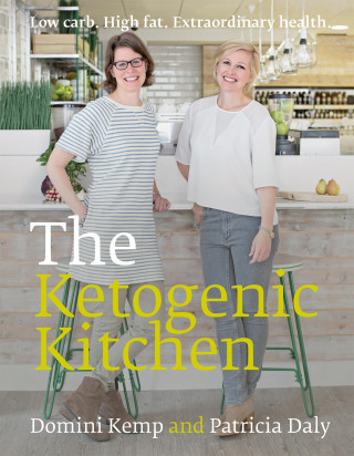 Domini Kemp, Patricia Daly: The Ketogenic Kitchen