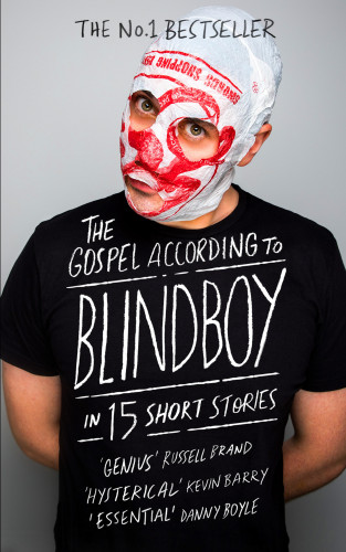 Blindboy Boatclub: The Gospel According to Blindboy in 15 Short Stories
