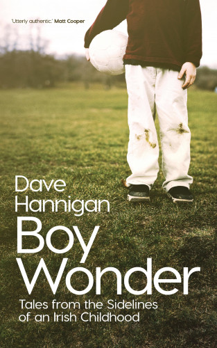 Dave Hannigan: Boy Wonder
