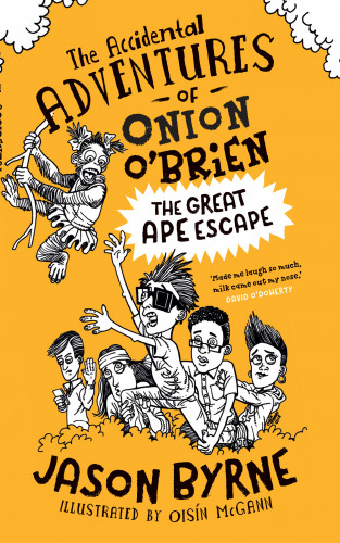 Jason Byrne: The Accidental Adventures of Onion O' Brien