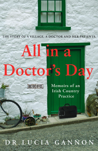 Lucia Gannon: All in a Doctor's Day