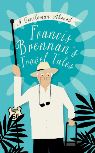 Francis Brennan: A Gentleman Abroad