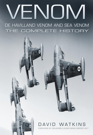 David Watkins: Venom: De Havilland Venom and Sea Venom