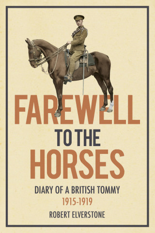 Robert Elverstone: Farewell to the Horses